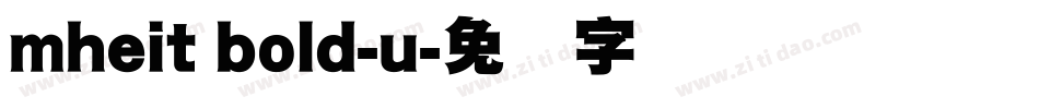 mheit bold-u字体转换